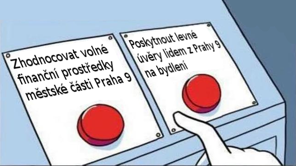 Řídit Prahu 9 jako banku...